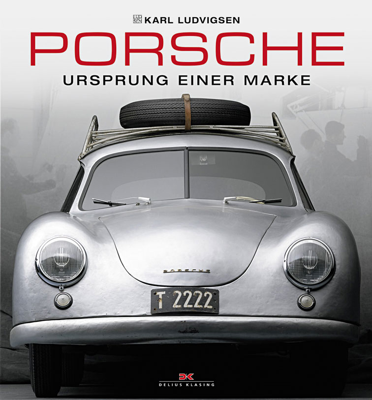 Delius und Klasing Porsche - Ursprung einer Marke